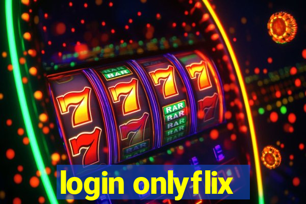 login onlyflix